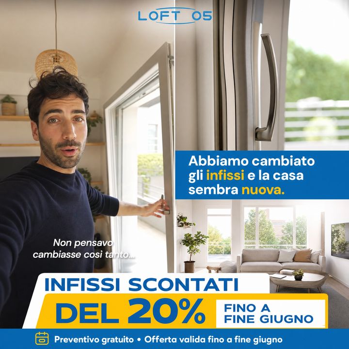 Loft 05, Abbiamo cambiato gli infissi e la casa sembra nuova